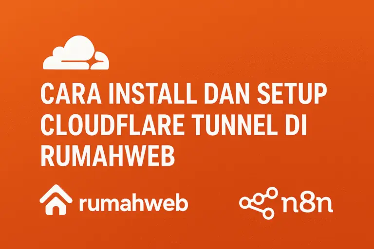 Server Lokal Jadi Online dengan Cloudflare Tunnel